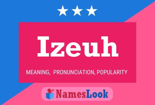 Izeuh Name Poster