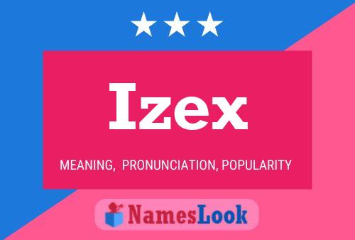 Izex Name Poster