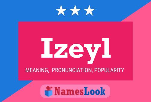 Izeyl Name Poster