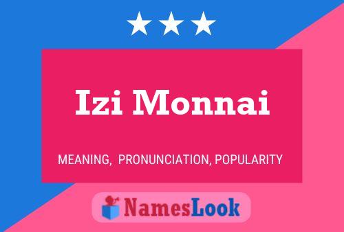 Izi Monnai Name Poster