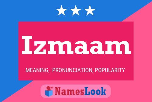 Izmaam Name Poster