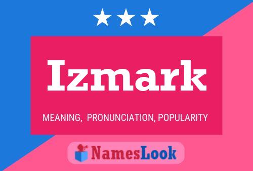 Izmark Name Poster