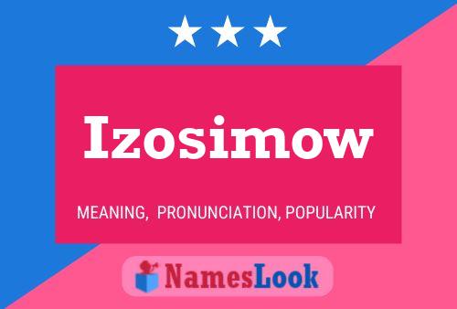 Izosimow Name Poster