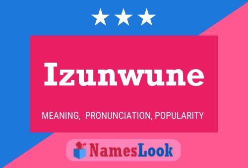 Izunwune Name Poster