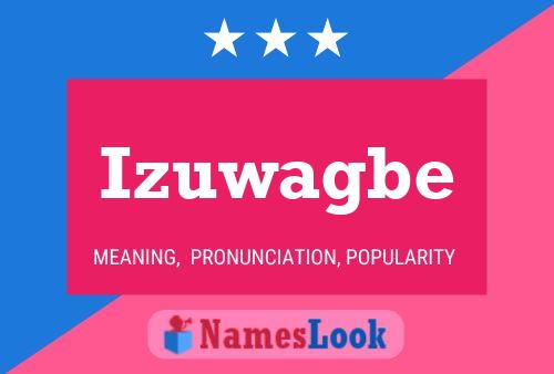 Izuwagbe Name Poster