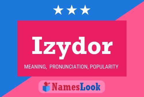 Izydor Name Poster