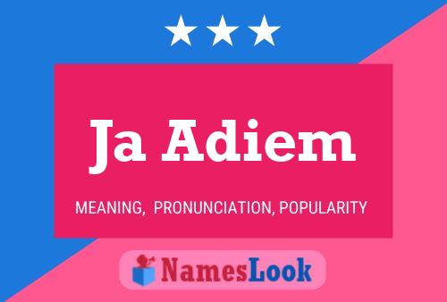 Ja Adiem Name Poster