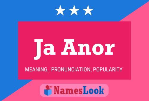 Ja Anor Name Poster