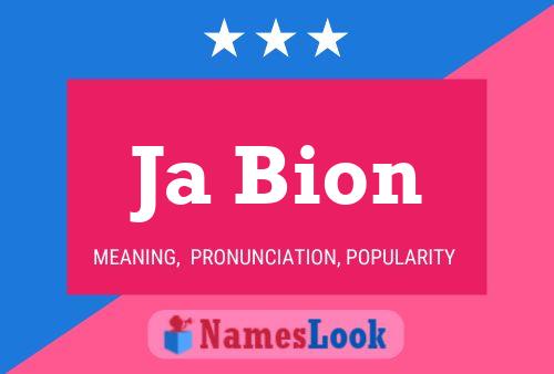 Ja Bion Name Poster