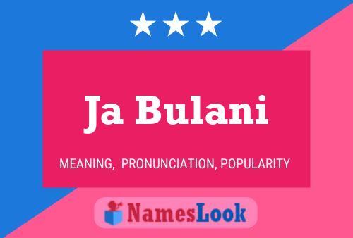 Ja Bulani Name Poster