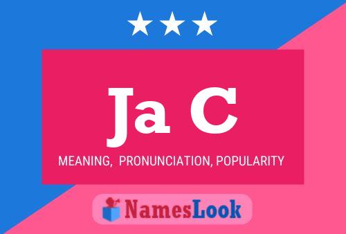 Ja C Name Poster