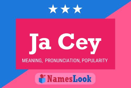 Ja Cey Name Poster