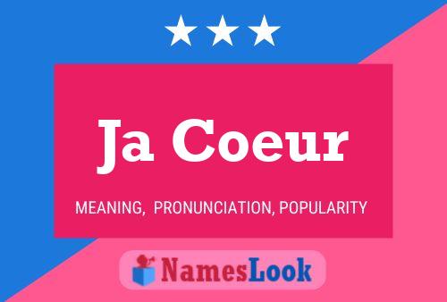 Ja Coeur Name Poster