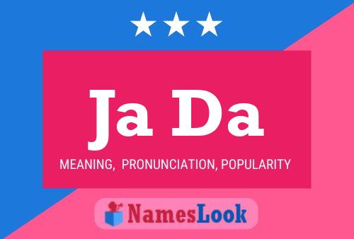 Ja Da Name Poster