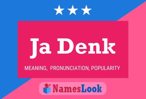 Ja Denk Name Poster