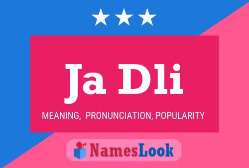 Ja Dli Name Poster