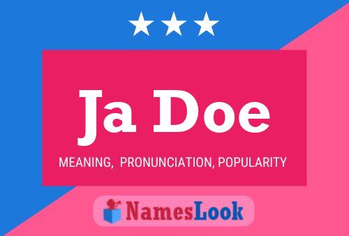 Ja Doe Name Poster