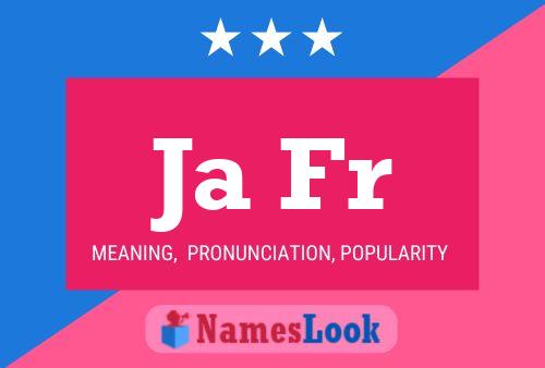 Ja Fr Name Poster