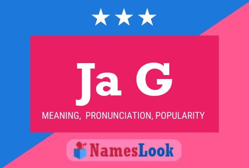 Ja G Name Poster