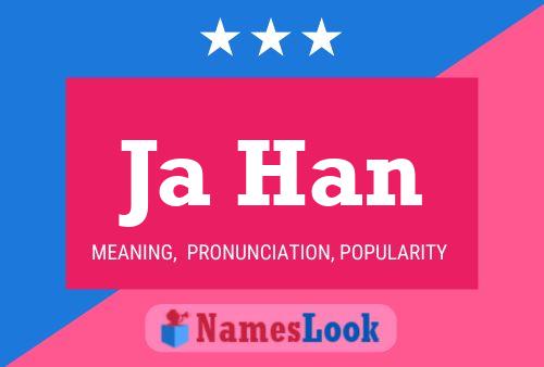 Ja Han Name Poster