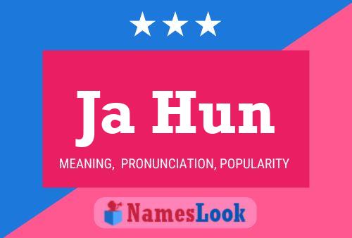 Ja Hun Name Poster