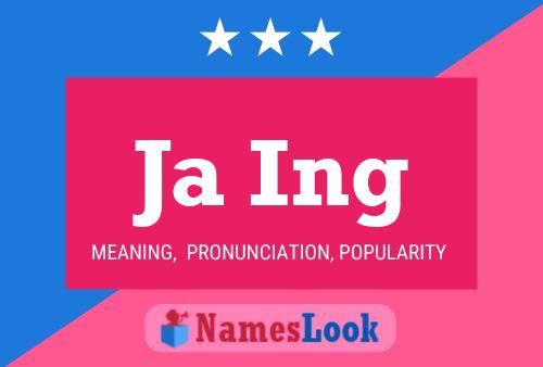 Ja Ing Name Poster