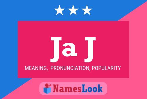 Ja J Name Poster