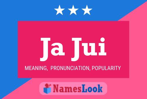 Ja Jui Name Poster