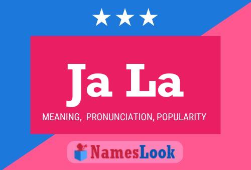 Ja La Name Poster