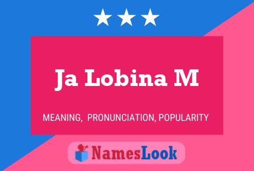 Ja Lobina M Name Poster