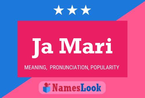 Ja Mari Name Poster