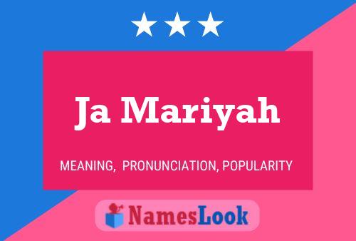 Ja Mariyah Name Poster