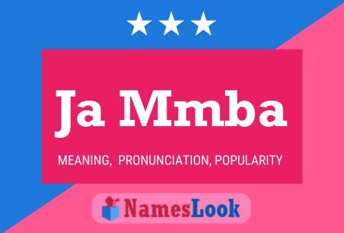 Ja Mmba Name Poster