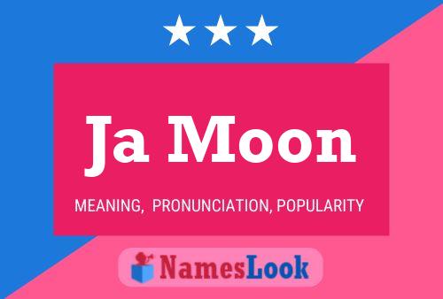 Ja Moon Name Poster