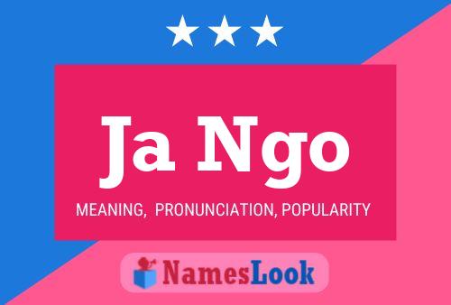 Ja Ngo Name Poster