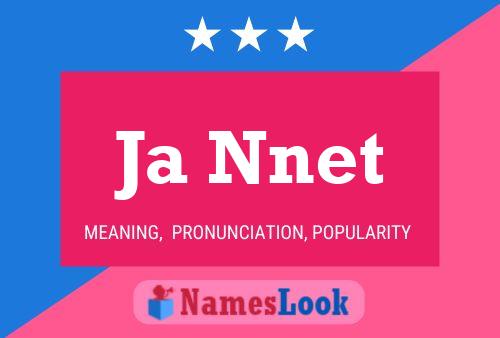 Ja Nnet Name Poster