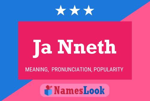 Ja Nneth Name Poster