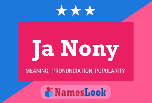 Ja Nony Name Poster