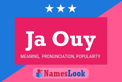 Ja Ouy Name Poster