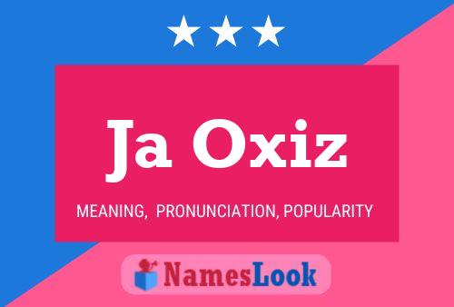 Ja Oxiz Name Poster