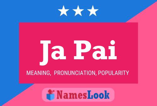 Ja Pai Name Poster