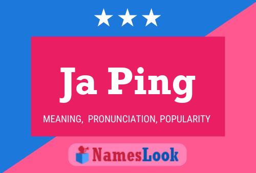 Ja Ping Name Poster