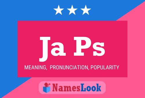 Ja Ps Name Poster