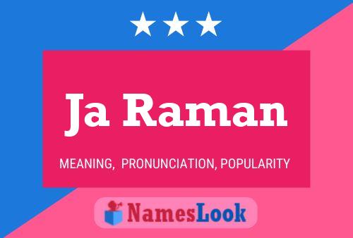 Ja Raman Name Poster