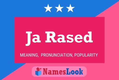 Ja Rased Name Poster