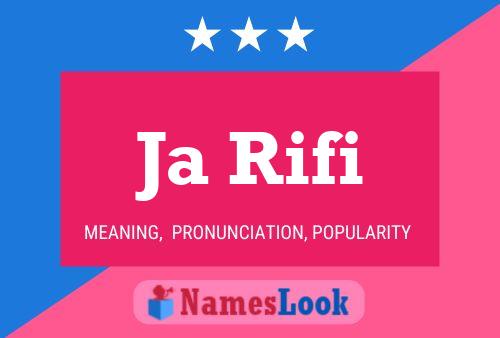 Ja Rifi Name Poster