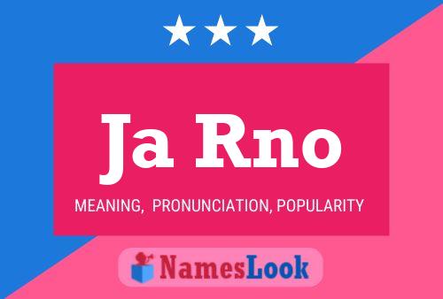 Ja Rno Name Poster