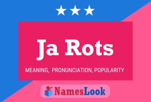 Ja Rots Name Poster