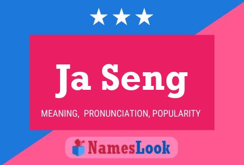 Ja Seng Name Poster