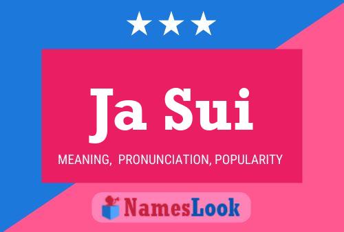 Ja Sui Name Poster